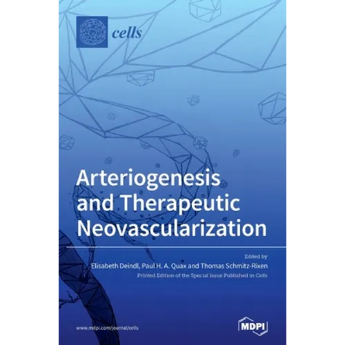 Arteriogenesis and Therapeutic Neovascularization