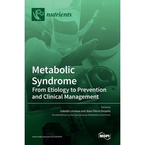 Metabolic Syndrome: From Etiology to Prevention and Clinical Management