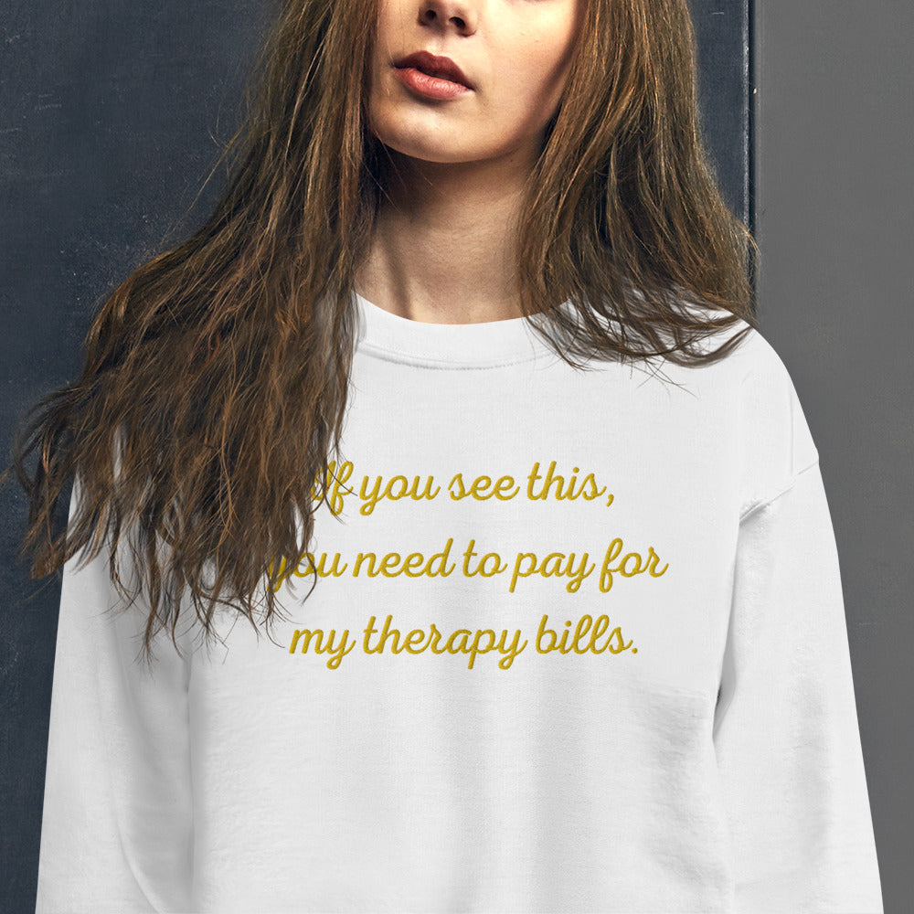 Pay My Bills Sweatshirt